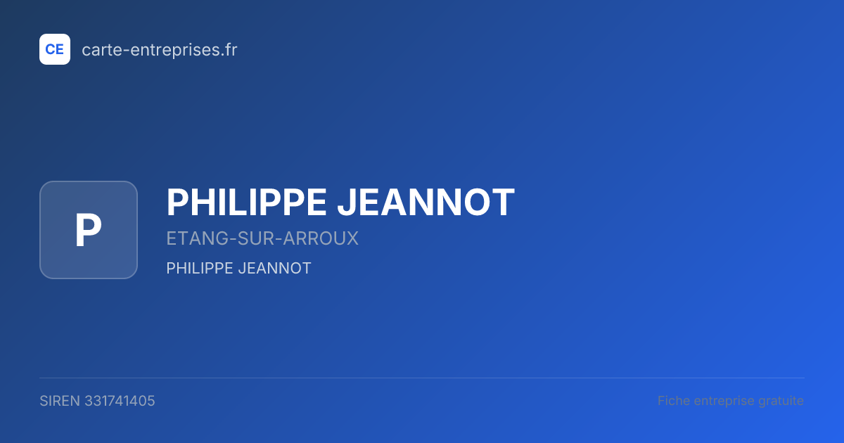 PHILIPPE JEANNOT — 331741405 — fiche entreprise