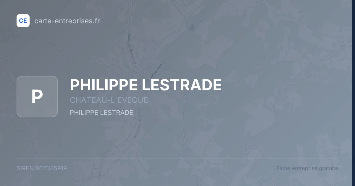 PHILIPPE LESTRADE — 802335919 — fiche entreprise