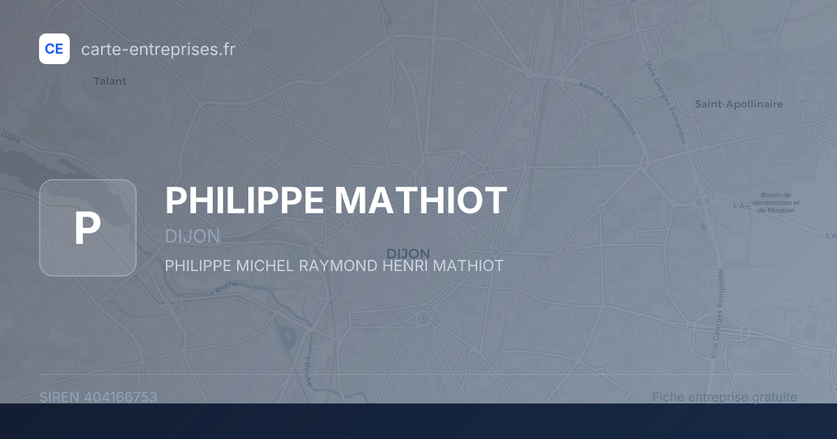 PHILIPPE MATHIOT — 404166753 — fiche entreprise