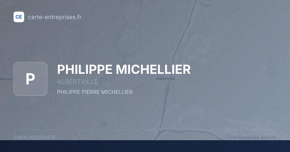 PHILIPPE MICHELLIER — 328364278 — fiche entreprise