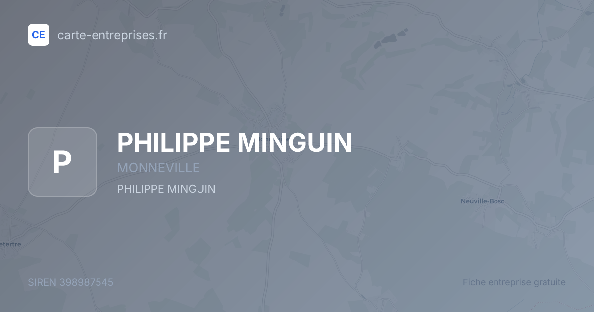 PHILIPPE MINGUIN — 398987545 — fiche entreprise