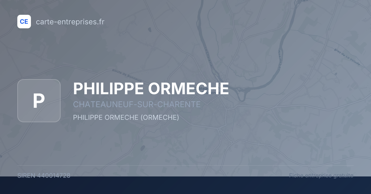 PHILIPPE ORMECHE — 440014728 — fiche entreprise