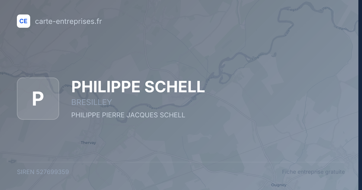 PHILIPPE SCHELL — 527699359 — fiche entreprise