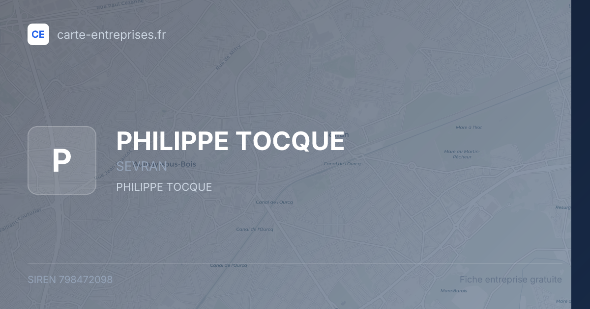 PHILIPPE TOCQUE — 798472098 — fiche entreprise