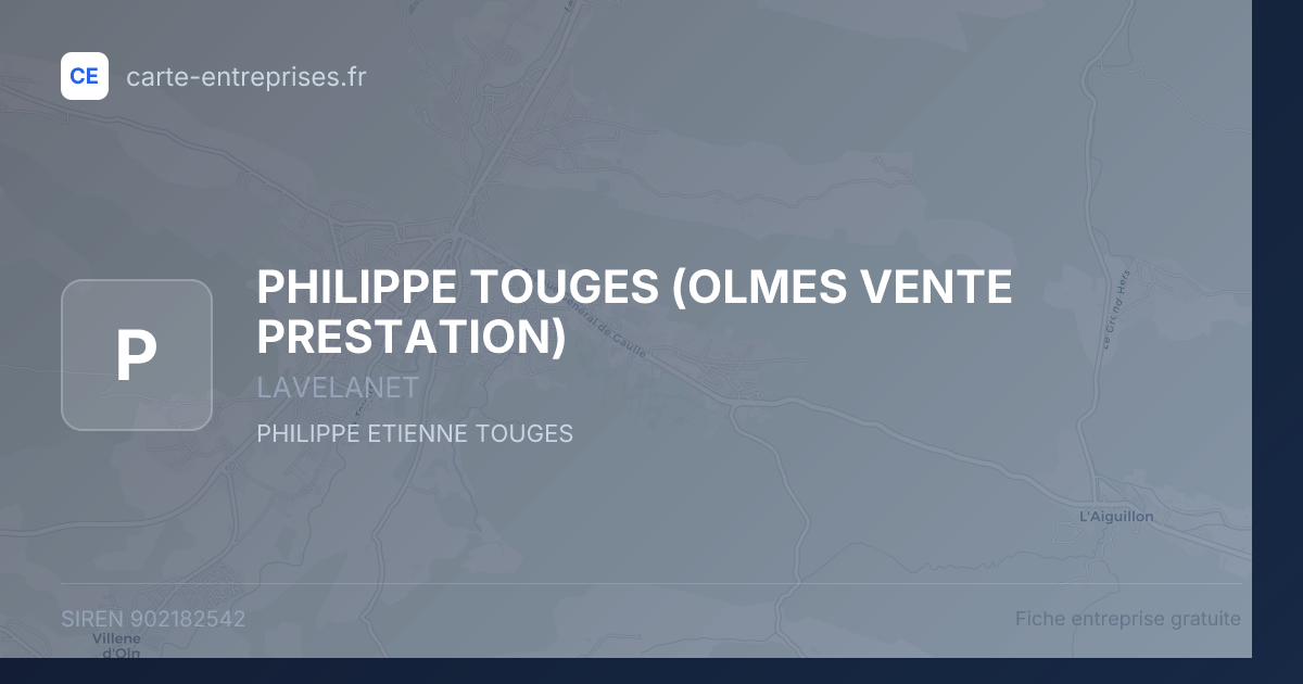PHILIPPE TOUGES (OLMES VENTE PRESTATION) — 902182542 — fiche entreprise