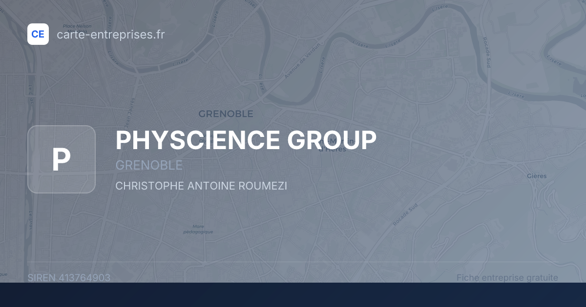 PHYSCIENCE GROUP — 413764903 — fiche entreprise