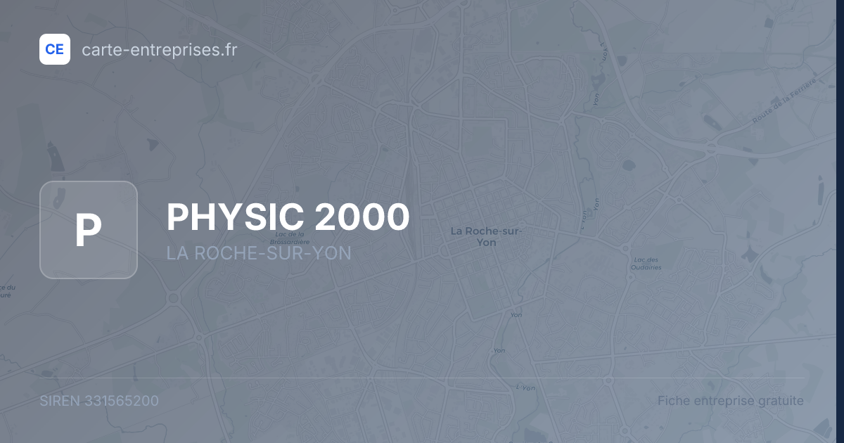 PHYSIC 2000 — 331565200 — fiche entreprise