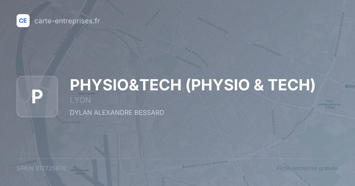 PHYSIO&TECH (PHYSIO & TECH) — 912725678 — fiche entreprise