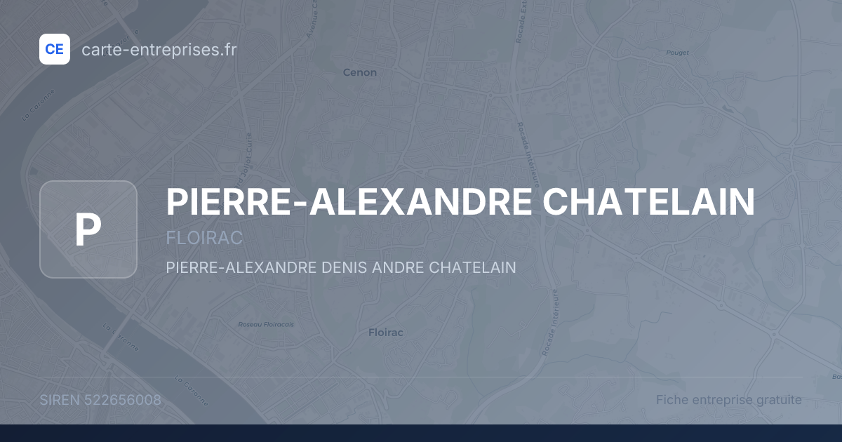 PIERRE-ALEXANDRE CHATELAIN — 522656008 — fiche entreprise