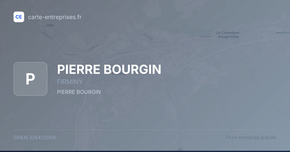 PIERRE BOURGIN — 326472008 — fiche entreprise