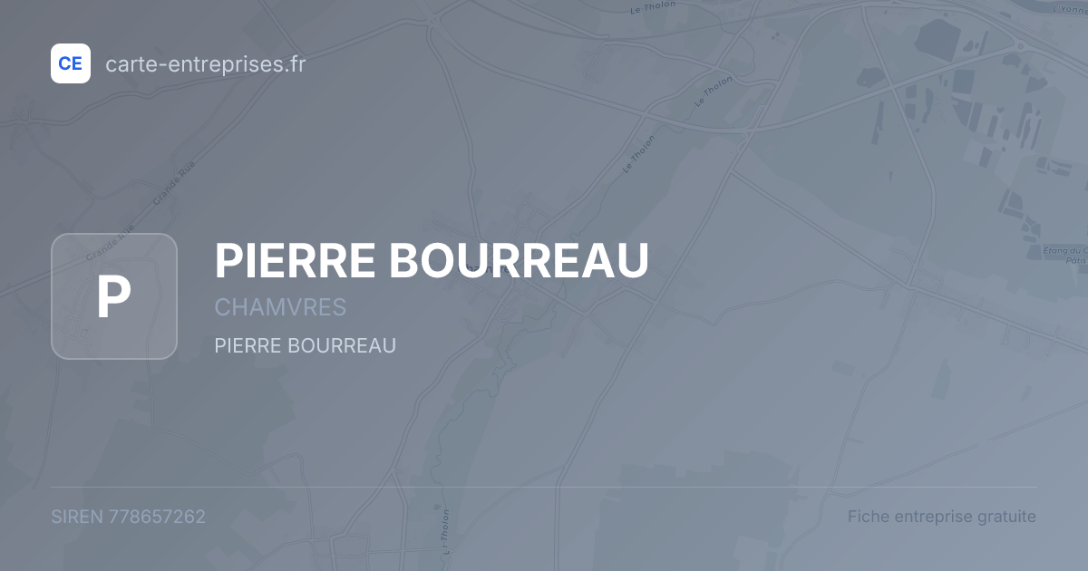 PIERRE BOURREAU — 778657262 — fiche entreprise