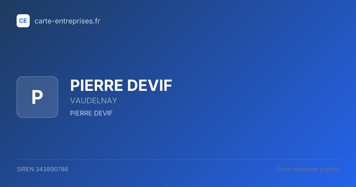 PIERRE DEVIF — 343890786 — fiche entreprise