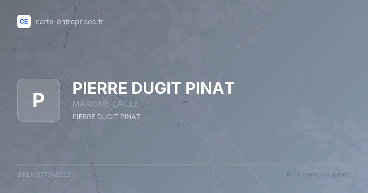 PIERRE DUGIT PINAT — 577342322 — fiche entreprise