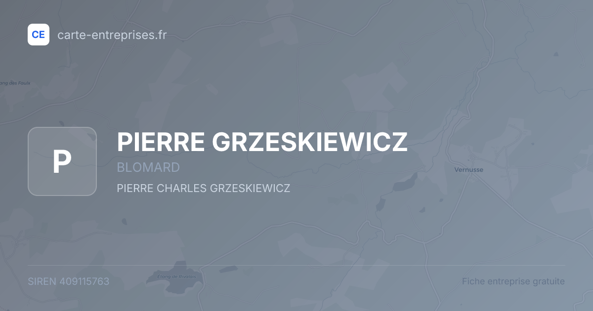 PIERRE GRZESKIEWICZ — 409115763 — fiche entreprise