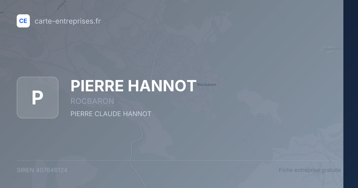 PIERRE HANNOT — 407646124 — fiche entreprise