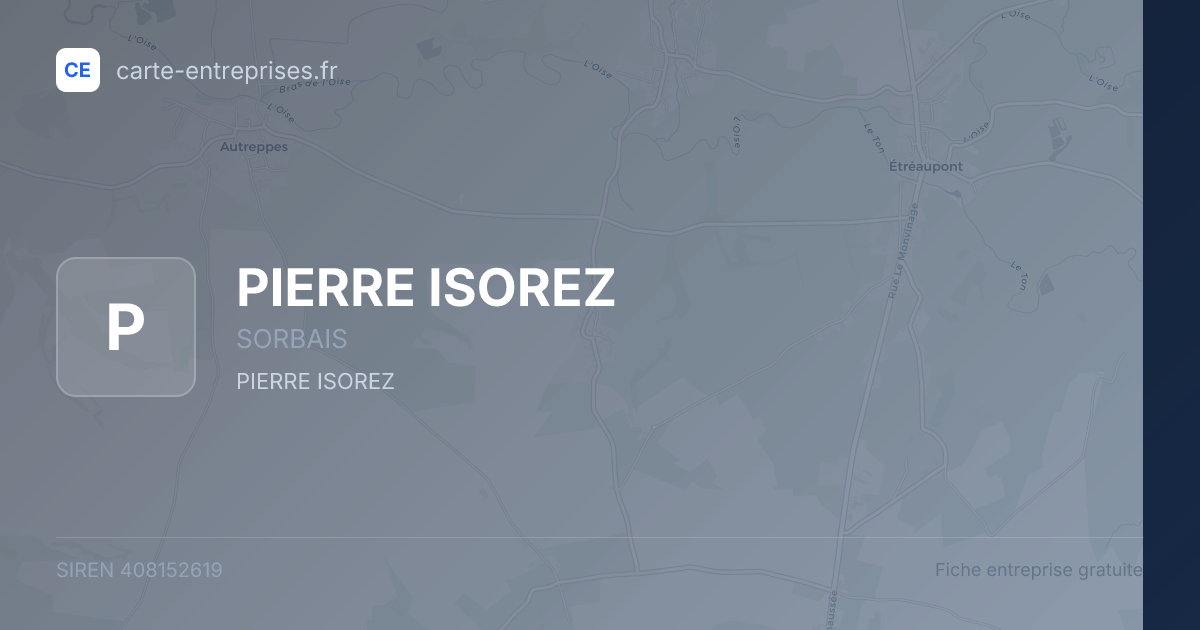 PIERRE ISOREZ — 408152619 — fiche entreprise