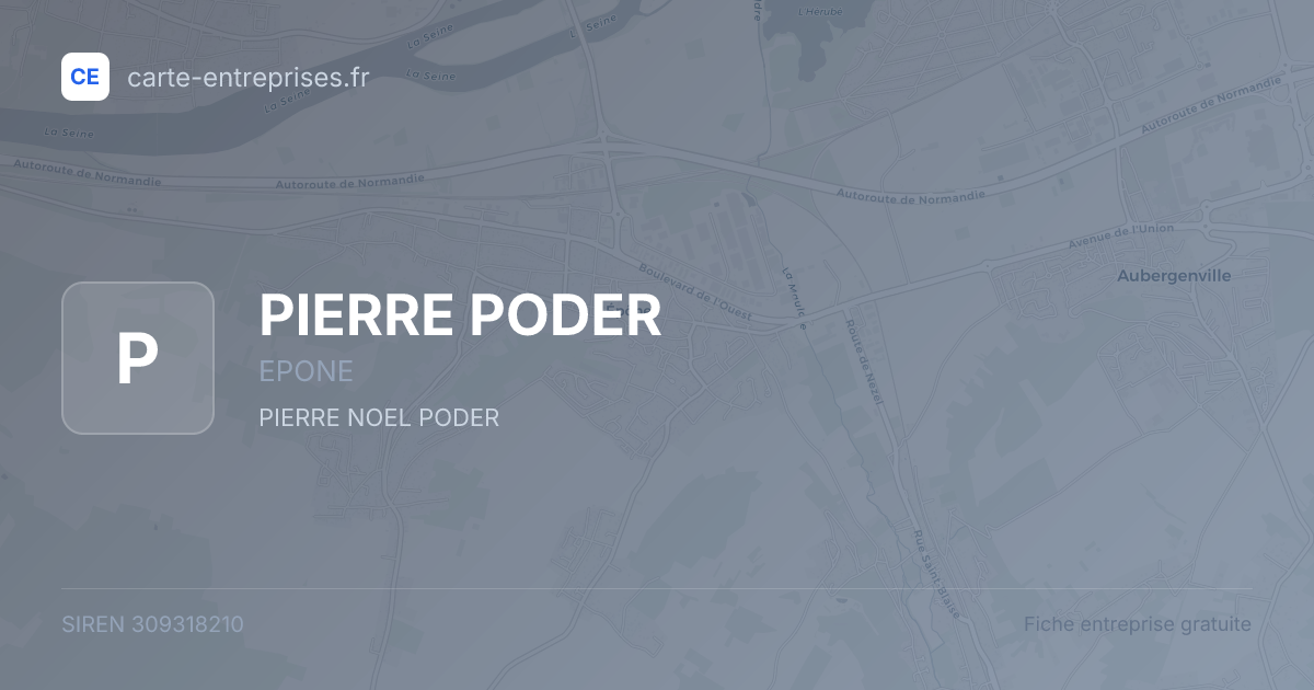 PIERRE PODER — 309318210 — fiche entreprise