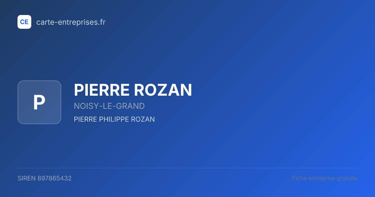 PIERRE ROZAN — 897865432 — fiche entreprise