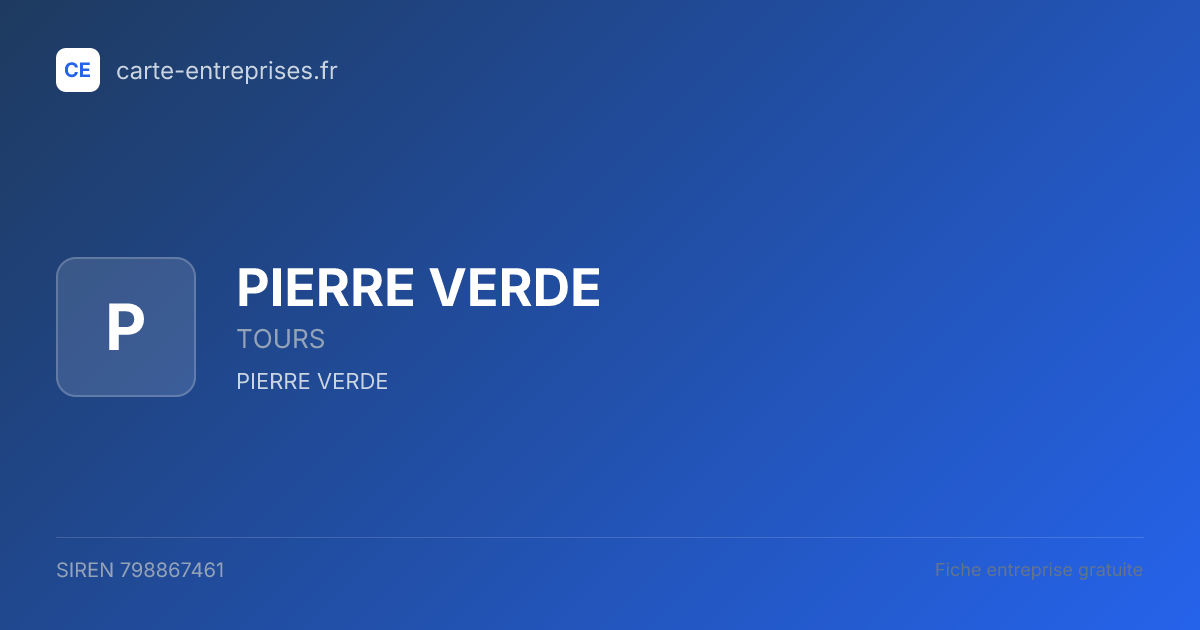 PIERRE VERDE — 798867461 — fiche entreprise