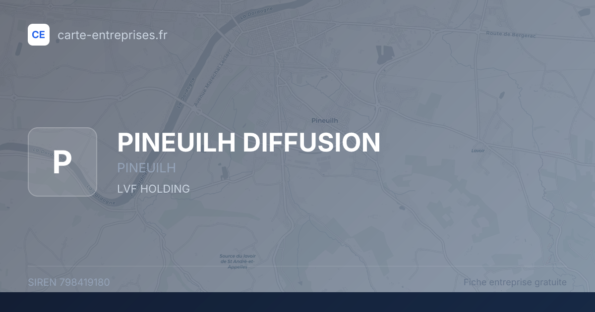 PINEUILH DIFFUSION — 798419180 — fiche entreprise