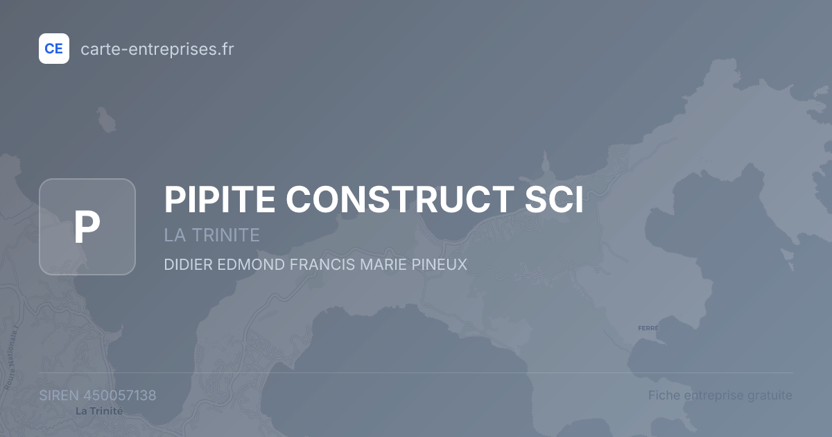 PIPITE CONSTRUCT SCI — 450057138 — fiche entreprise
