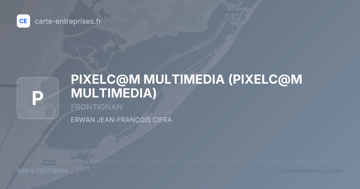 PIXELC@M MULTIMEDIA (PIXELC@M MULTIMEDIA) — 750779704 — fiche entreprise