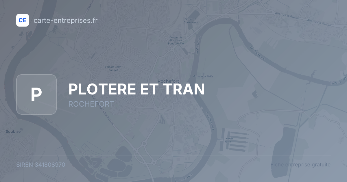 PLOTERE ET TRAN — 341808970 — fiche entreprise
