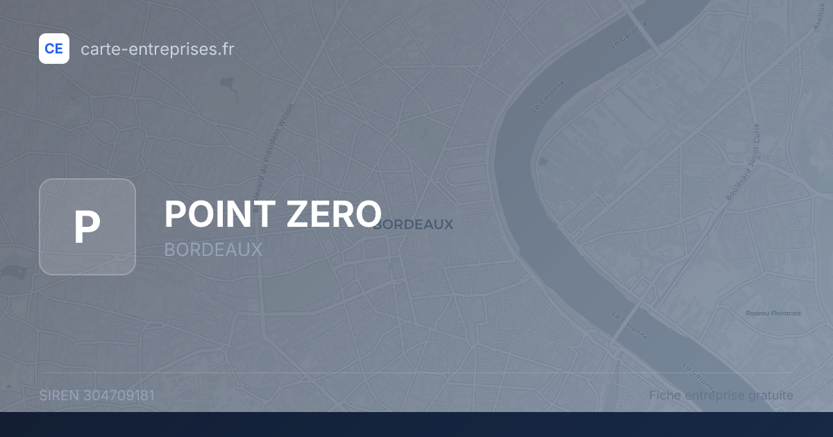 POINT ZERO — 304709181 — fiche entreprise