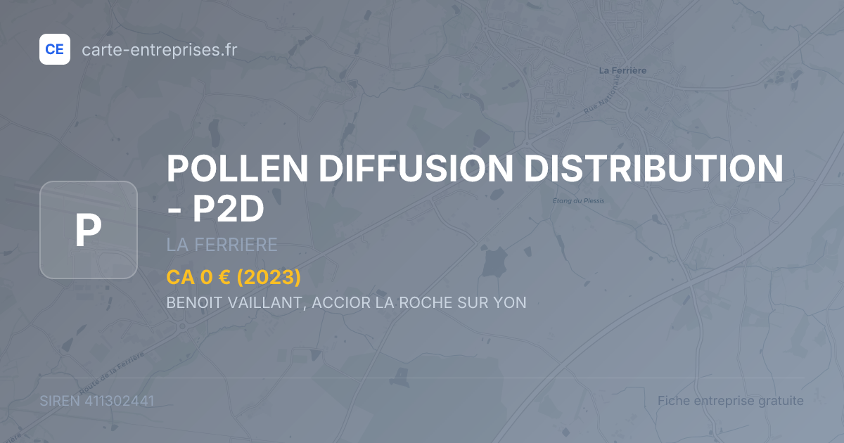 POLLEN DIFFUSION DISTRIBUTION - P2D — 411302441 — fiche entreprise