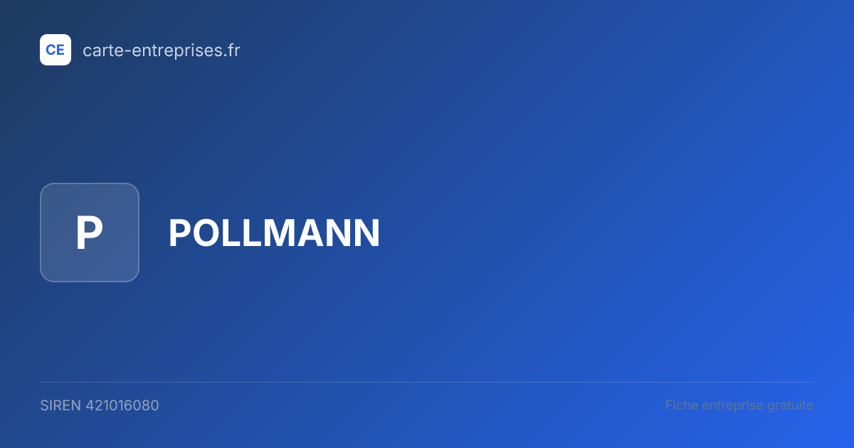 POLLMANN — 421016080 — fiche entreprise