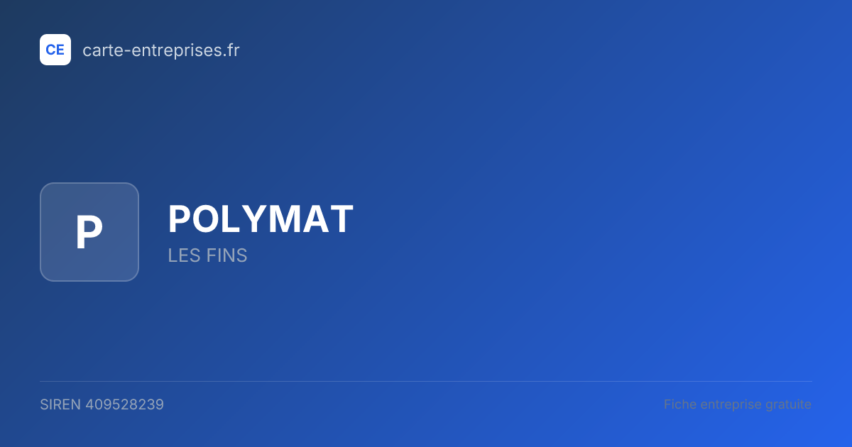 POLYMAT — 409528239 — fiche entreprise