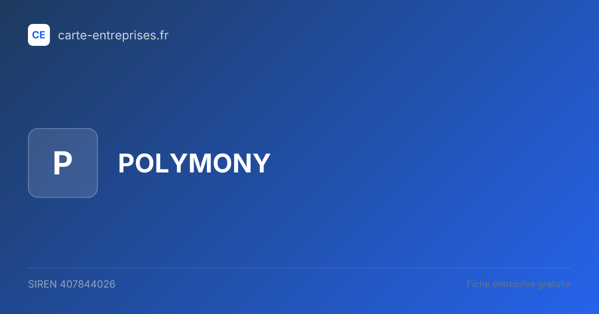 POLYMONY — 407844026 — fiche entreprise