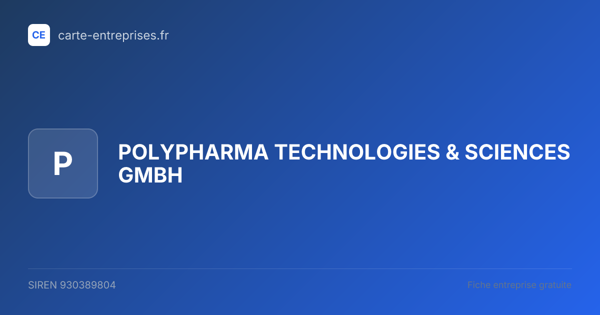 POLYPHARMA TECHNOLOGIES & SCIENCES GMBH — 930389804 — fiche entreprise