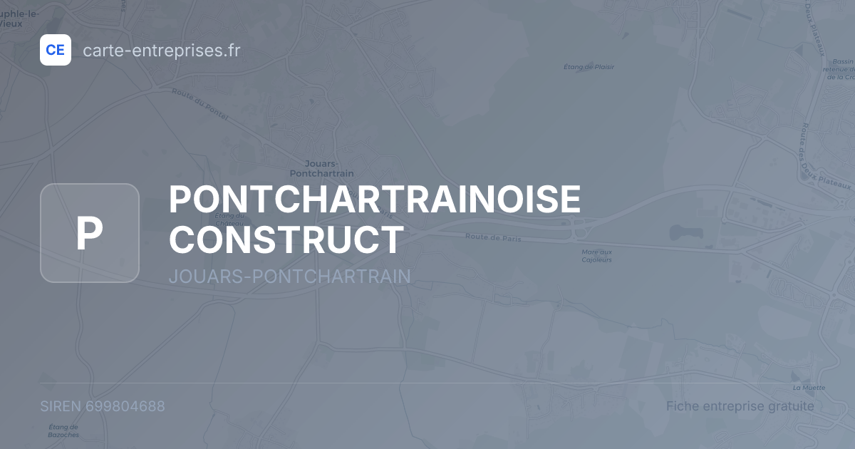 PONTCHARTRAINOISE CONSTRUCT — 699804688 — fiche entreprise