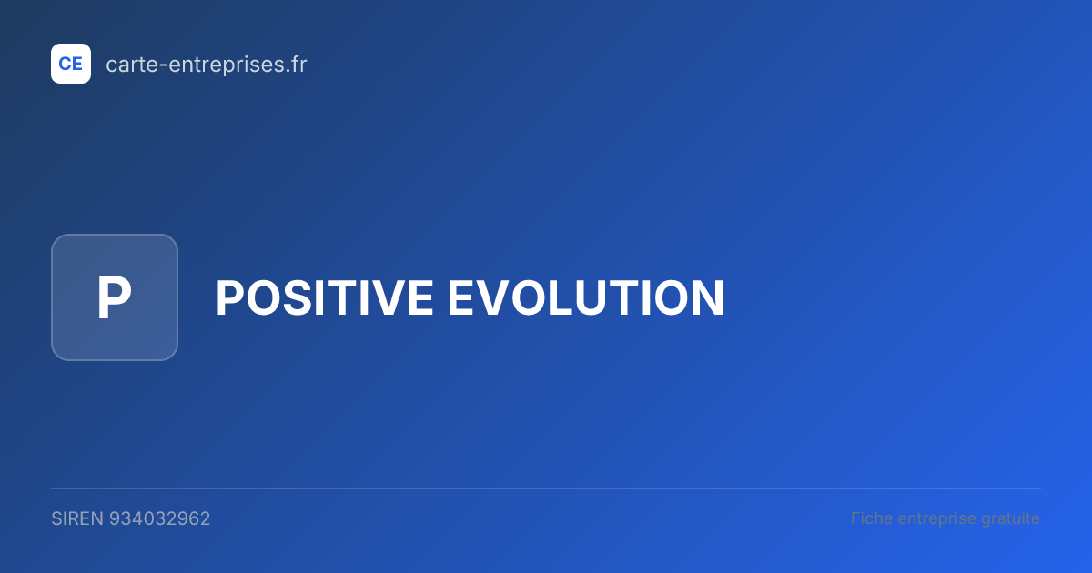 POSITIVE EVOLUTION — 934032962 — fiche entreprise