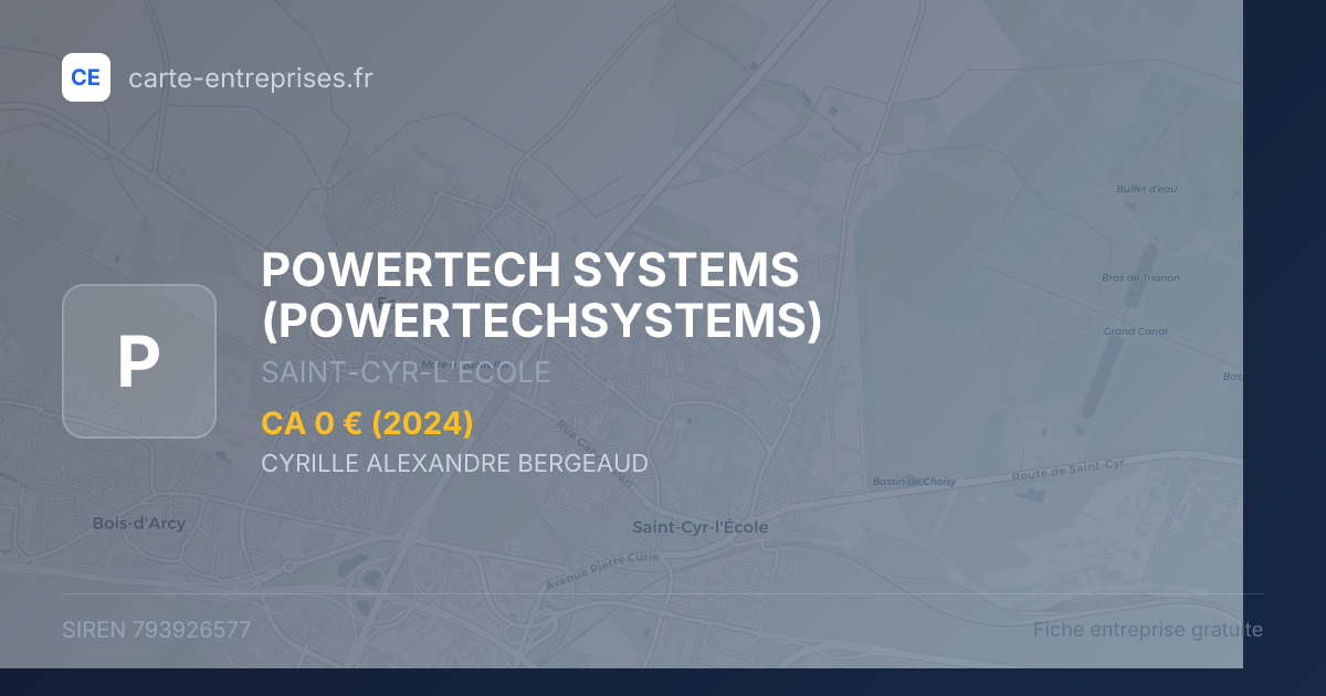 POWERTECH SYSTEMS (POWERTECHSYSTEMS) — 793926577 — fiche entreprise