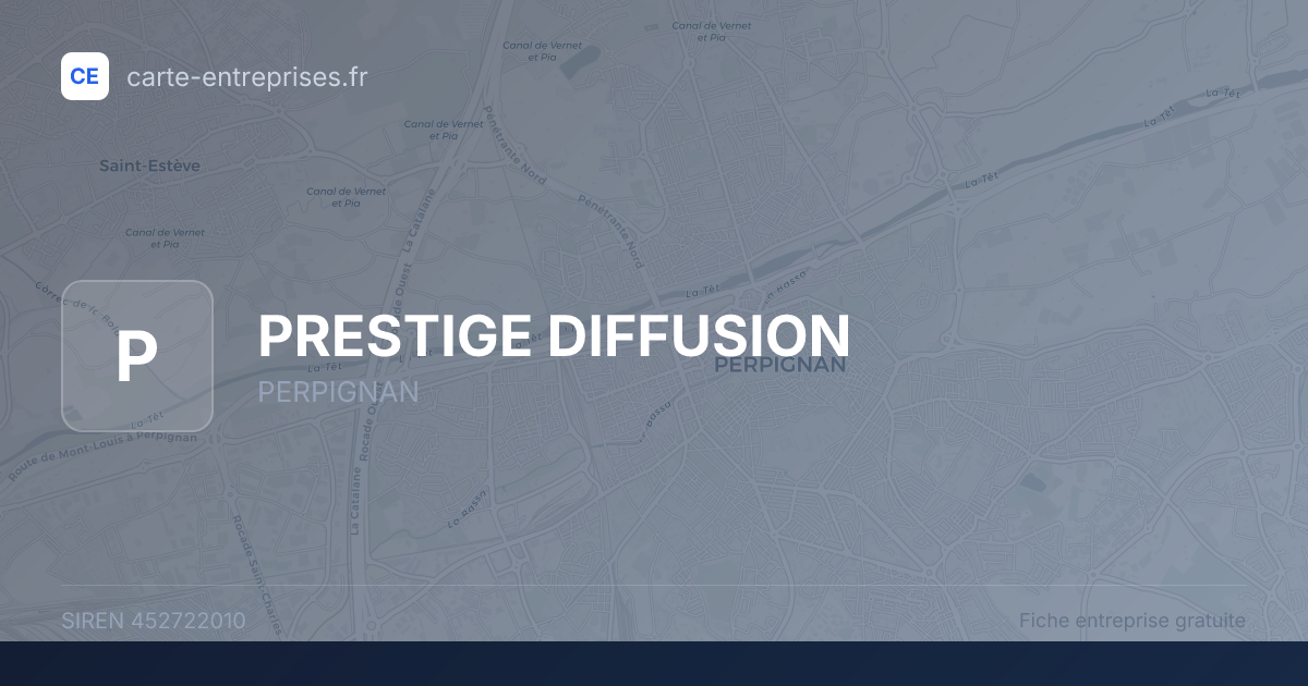 PRESTIGE DIFFUSION — 452722010 — fiche entreprise