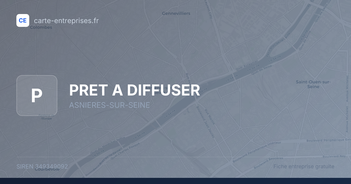 PRET A DIFFUSER — 349349092 — fiche entreprise