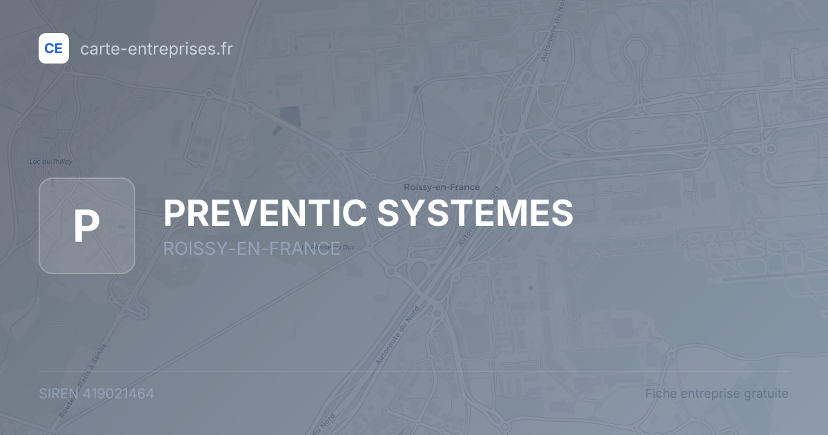 PREVENTIC SYSTEMES — 419021464 — fiche entreprise