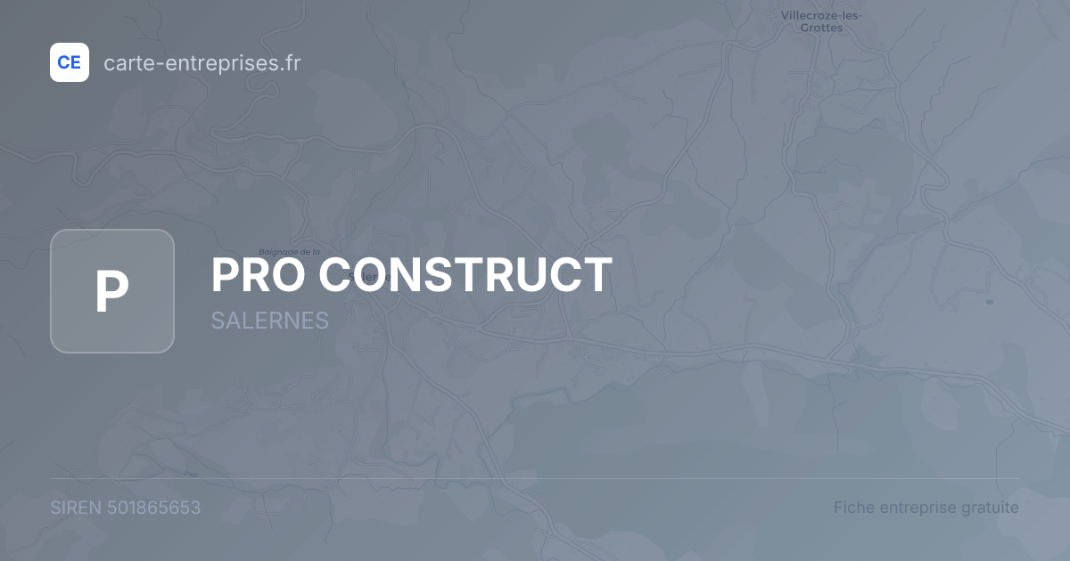 PRO CONSTRUCT — 501865653 — fiche entreprise