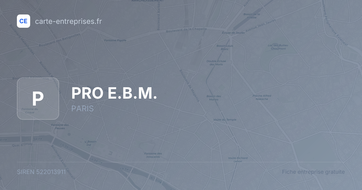 PRO E.B.M. — 522013911 — fiche entreprise