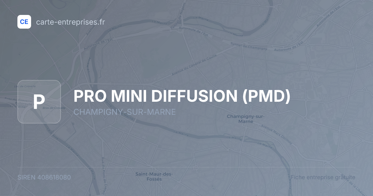 PRO MINI DIFFUSION (PMD) — 408618080 — fiche entreprise