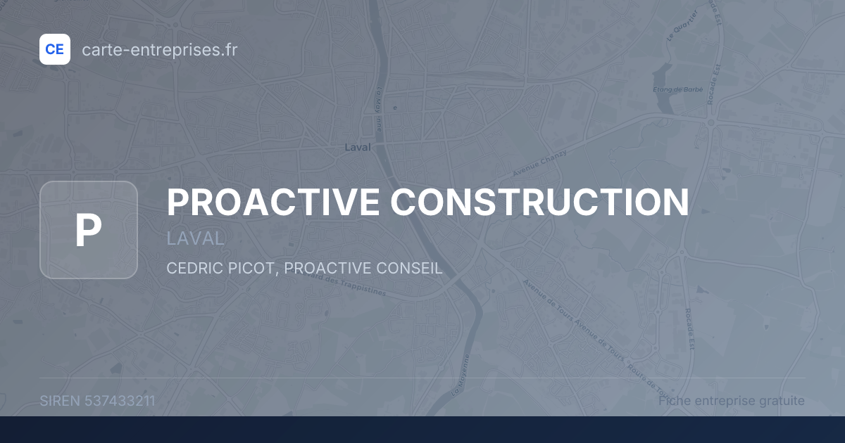 PROACTIVE CONSTRUCTION — 537433211 — fiche entreprise