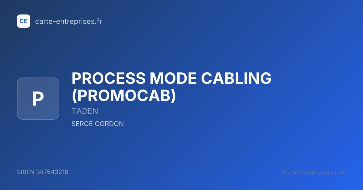 PROCESS MODE CABLING (PROMOCAB) — 387643216 — fiche entreprise