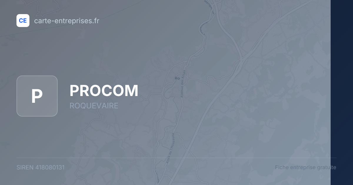 PROCOM — 418080131 — fiche entreprise