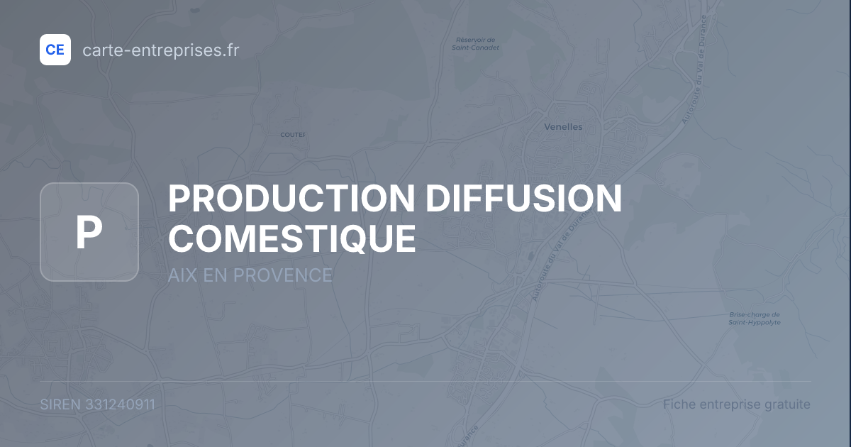 PRODUCTION DIFFUSION COMESTIQUE — 331240911 — fiche entreprise