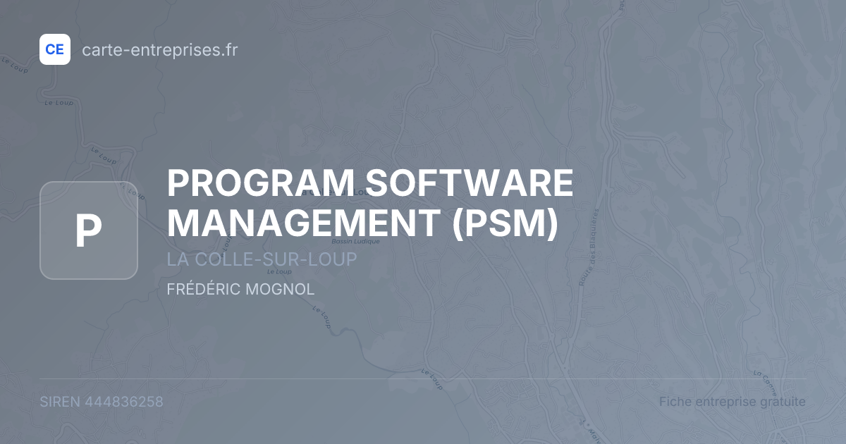 PROGRAM SOFTWARE MANAGEMENT (PSM) — 444836258 — fiche entreprise