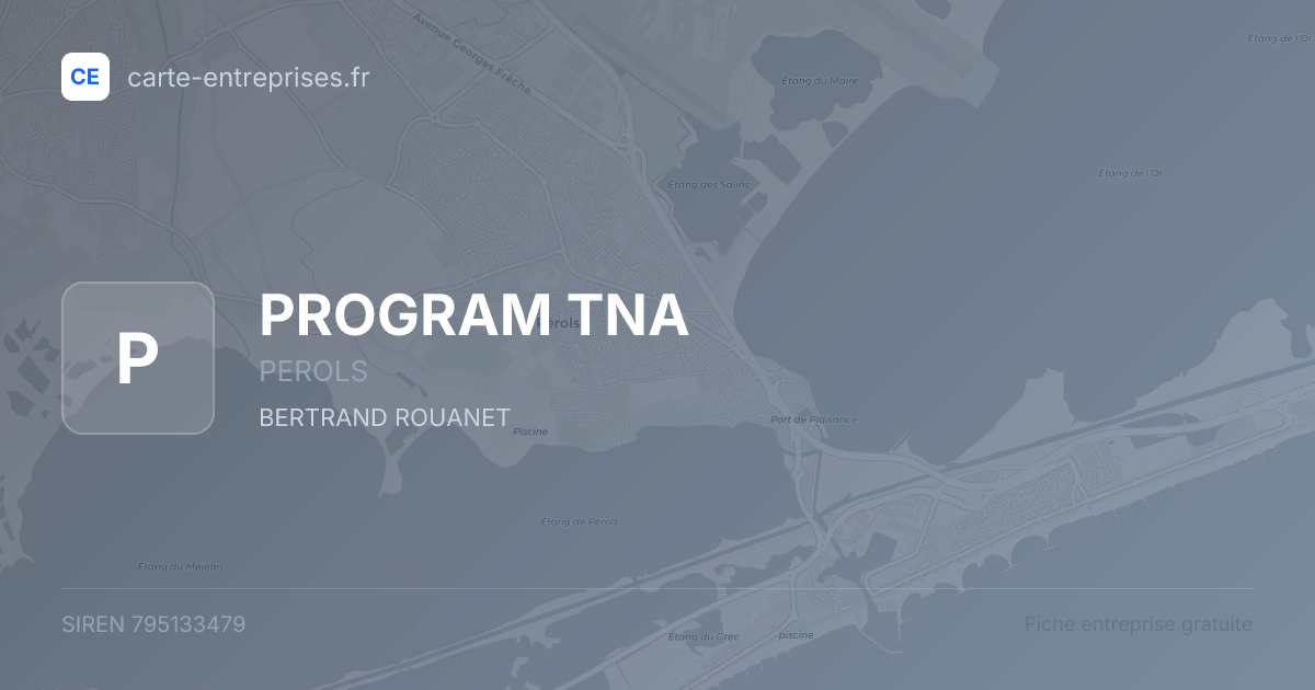 PROGRAM TNA — 795133479 — fiche entreprise