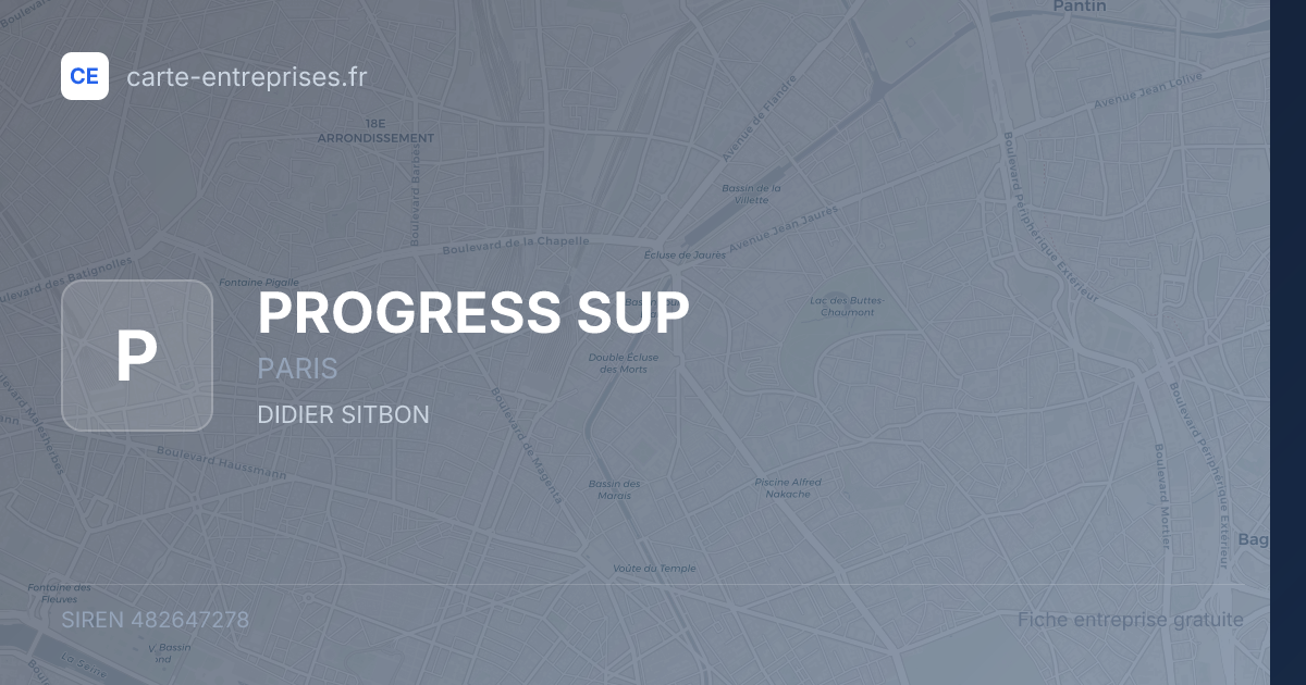 PROGRESS SUP — 482647278 — fiche entreprise