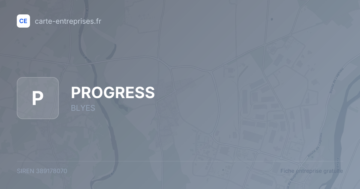 PROGRESS — 389178070 — fiche entreprise